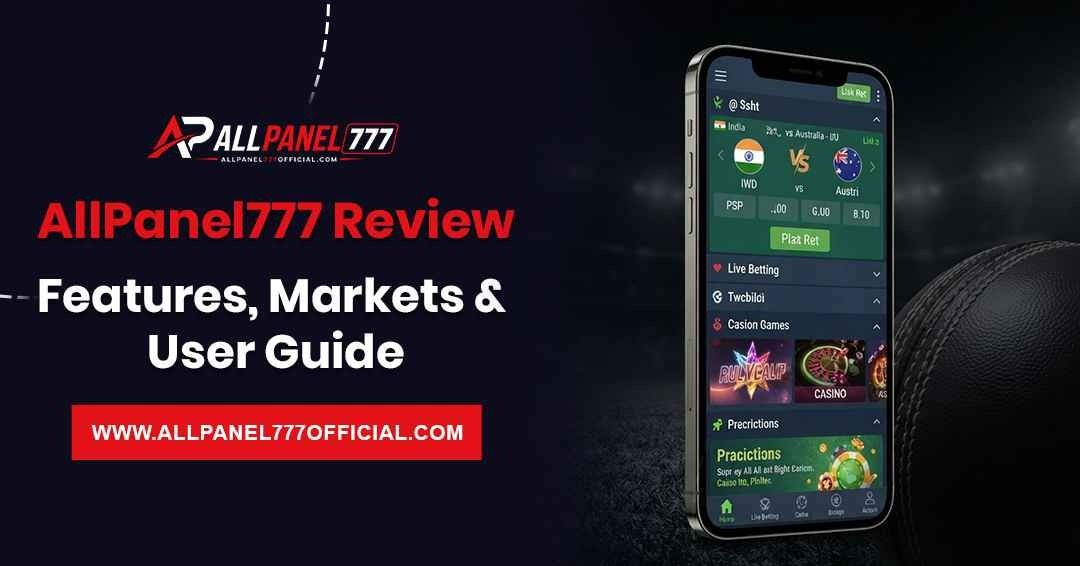 AllPanel777 Review showing features, markets, platform overview, and user guide